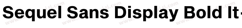 Sequel Sans Display Bold It字体转换